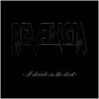 Revengia : A Decade in the Dark